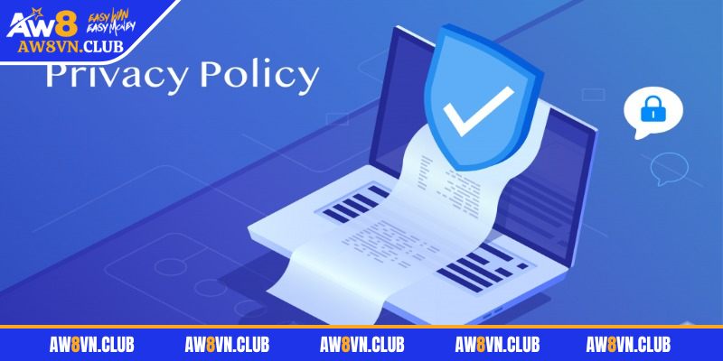 Chính sách bảo mật AW8 minh bạch, hiệu quả
