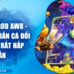 Fishing God Aw8 - Trò Chơi Bắn Cá Đổi Thưởng Rất Hấp Dẫn