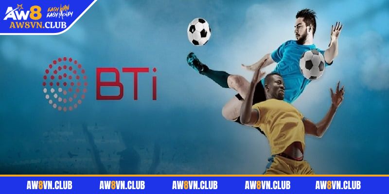 Sảnh BTI AW8 - Nơi hội tụ những siêu phẩm hot hit nhất 1 Sơ lược về sảnh BTI AW8